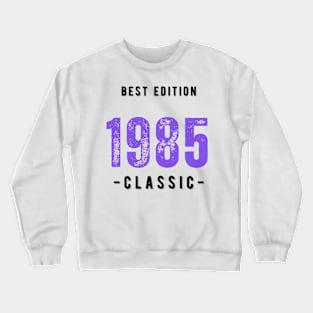 Vintage Birthday Year 1985 White Crewneck Sweatshirt